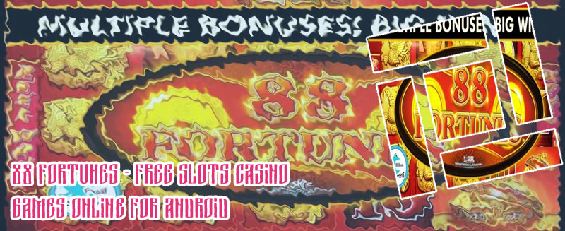 88 fortunes casino games & free slot machine games