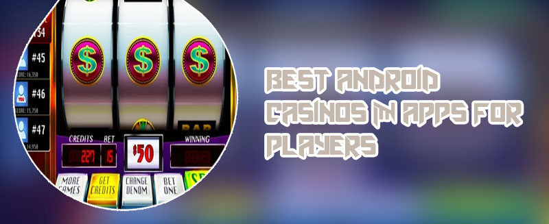 Best casino slots app for android