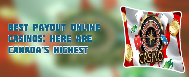 Best paying canadian online casino