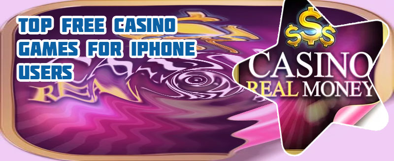 Best real money casino apps for iphone
