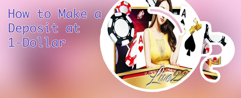 Casino 1 dollar deposit