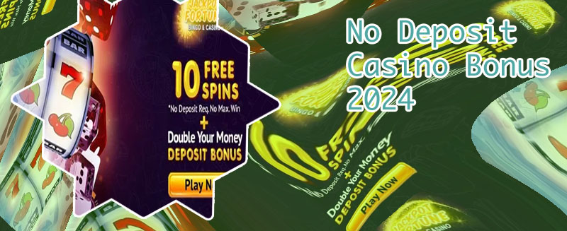 Casino no deposit bonus free money