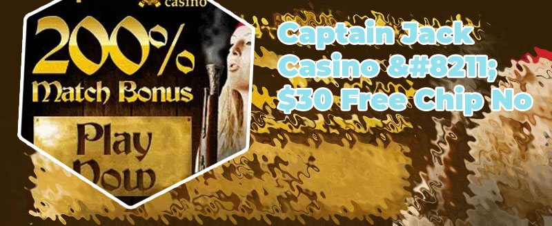 Free no deposit casino bonus codes captain jack