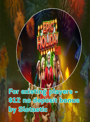 No deposit bonus codes for slotastic casino